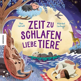 Abbildung von Lerwill | Zeit zu schlafen, liebe Tiere | 1. Auflage | 2025 | beck-shop.de