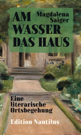 Abbildung von Saiger | Am Wasser das Haus | 1. Auflage | 2025 | beck-shop.de