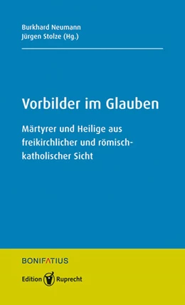 Abbildung von Neumann / Stolze | Vorbilder im Glauben | 1. Auflage | 2025 | beck-shop.de