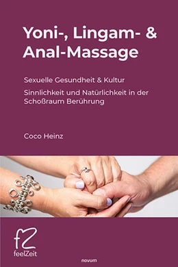 Abbildung von Heinz | Yoni-, Lingam- & Anal-Massage | 1. Auflage | 2024 | beck-shop.de