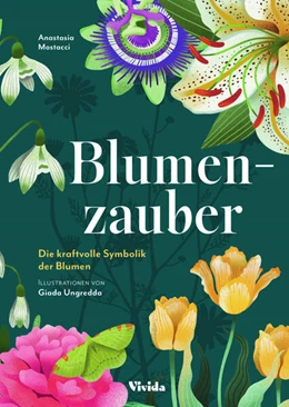 Abbildung von Mostacci / Vivida | Blumen-Zauber | 1. Auflage | 2025 | beck-shop.de