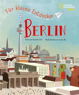 Abbildung von Celli / White | Berlin für kleine Entdecker | 1. Auflage | 2025 | beck-shop.de