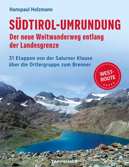 Abbildung von Holzmann | Südtirol-Umrundung WEST - Der neue Weitwanderweg entlang der Landesgrenze | 1. Auflage | 2025 | beck-shop.de