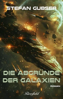 Abbildung von Gubser | Die Abgründe der Galaxien | 1. Auflage | 2024 | beck-shop.de
