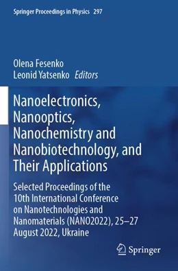 Abbildung von Fesenko / Yatsenko | Nanoelectronics, Nanooptics, Nanochemistry and Nanobiotechnology, and Their Applications | 1. Auflage | 2024 | beck-shop.de
