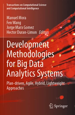 Abbildung von Mora / Wang | Development Methodologies for Big Data Analytics Systems | 1. Auflage | 2024 | beck-shop.de