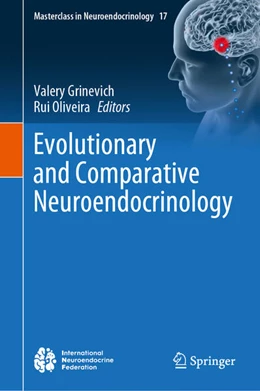 Abbildung von Grinevich / Oliveira | Evolutionary and Comparative Neuroendocrinology | 1. Auflage | 2025 | beck-shop.de