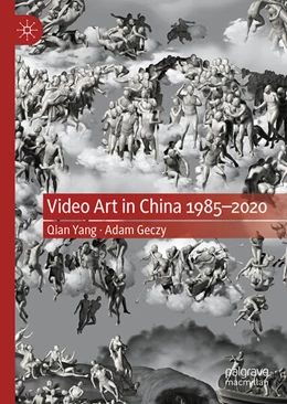Abbildung von Yang / Geczy | Video Art in China 1985-2020 | 1. Auflage | 2025 | beck-shop.de