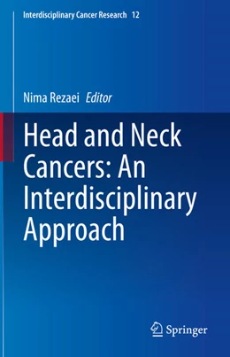 Abbildung von Rezaei | Head and Neck Cancers: An Interdisciplinary Approach | 1. Auflage | 2024 | 12 | beck-shop.de