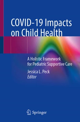 Abbildung von Peck | COVID-19 Impacts on Child Health | 1. Auflage | 2025 | beck-shop.de