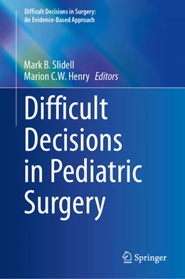 Abbildung von Slidell / Henry | Difficult Decisions in Pediatric Surgery | 1. Auflage | 2025 | beck-shop.de