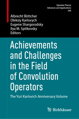 Abbildung von Böttcher / Karlovych | Achievements and Challenges in the Field of Convolution Operators | 1. Auflage | 2025 | beck-shop.de
