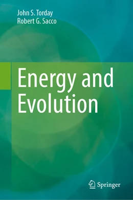 Abbildung von Torday / Sacco | Energy and Evolution | 1. Auflage | 2025 | beck-shop.de