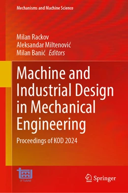 Abbildung von Rackov / Miltenovic | Machine and Industrial Design in Mechanical Engineering | 1. Auflage | 2025 | 174 | beck-shop.de