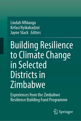 Abbildung von Mhlanga / Nyikahadzoi | Building Resilience to Climate Change in Selected Districts in Zimbabwe | 1. Auflage | 2025 | beck-shop.de