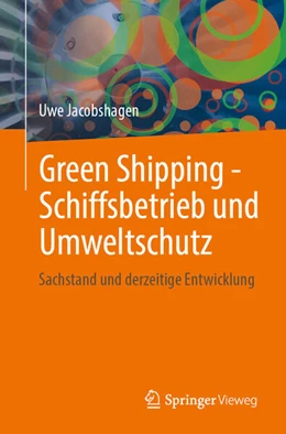 Abbildung von Jacobshagen | Green Shipping - Schiffsbetrieb und Umweltschutz | 1. Auflage | 2025 | beck-shop.de