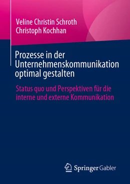 Abbildung von Kochhan / Schroth | Prozesse in der Unternehmenskommunikation optimal gestalten | 1. Auflage | 2025 | beck-shop.de