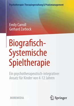 Abbildung von Carroll / Zarbock | Biografisch-Systemische Spieltherapie | 1. Auflage | 2025 | beck-shop.de