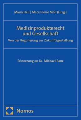 Abbildung von Heil / Möll | Medizinprodukterecht und Gesellschaft | 1. Auflage | 2024 | beck-shop.de