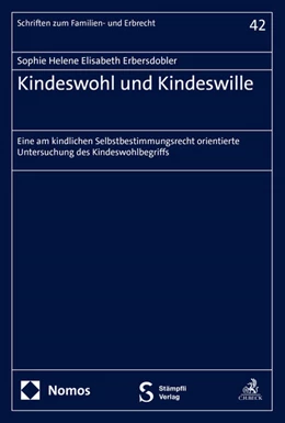 Abbildung von Erbersdobler | Kindeswohl und Kindeswille | 1. Auflage | 2024 | 42 | beck-shop.de