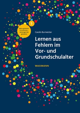 Abbildung von Burmeister | Lernen aus Fehlern im Vor- und Grundschulalter | 1. Auflage | 2024 | 5 | beck-shop.de