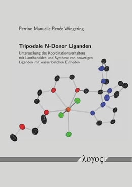 Abbildung von Tripodale N-Donor Liganden: Untersuchung des Koordinationsverhaltens mit Lanthanoiden und Synthese von neuartigen Liganden mit wasserlöslichen Einheiten | 1. Auflage | 2024 | beck-shop.de