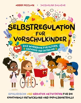 Abbildung von McClain / Salazar | Selbstregulation für 3- bis 6-Jährige | 1. Auflage | 2025 | beck-shop.de