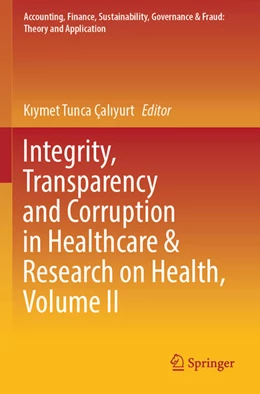 Abbildung von Çaliyurt | Integrity, Transparency and Corruption in Healthcare & Research on Health, Volume II | 1. Auflage | 2024 | beck-shop.de