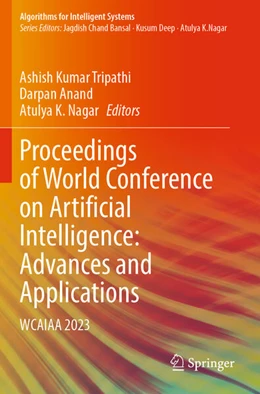 Abbildung von Tripathi / Anand | Proceedings of World Conference on Artificial Intelligence: Advances and Applications | 1. Auflage | 2024 | beck-shop.de