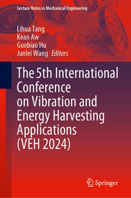 Abbildung von Tang / Aw | The 5th International Conference on Vibration and Energy Harvesting Applications (VEH 2024) | 1. Auflage | 2025 | beck-shop.de