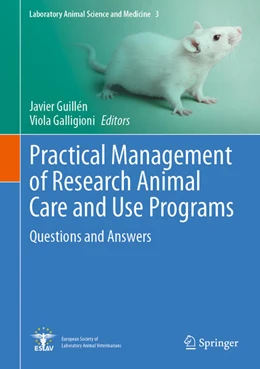 Abbildung von Guillén / Galligioni | Practical Management of Research Animal Care and Use Programs | 1. Auflage | 2024 | beck-shop.de