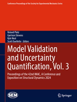 Abbildung von Platz / Flynn | Model Validation and Uncertainty Quantification, Vol. 3 | 1. Auflage | 2024 | beck-shop.de