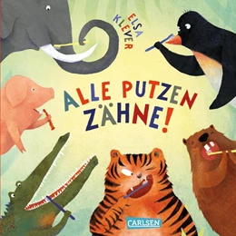 Abbildung von Klever | Alle putzen Zähne! | 1. Auflage | 2025 | beck-shop.de