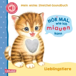 Abbildung von Rosenkranz | Hör mal, wie ich miauen kann (Mein erstes Streichel-Soundbuch 2) | 1. Auflage | 2025 | beck-shop.de