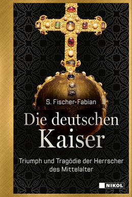 Abbildung von Fischer-Fabian | Die deutschen Kaiser | 1. Auflage | 2025 | beck-shop.de