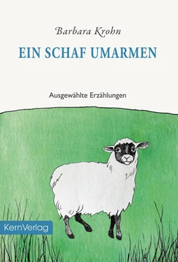 Abbildung von Krohn | Ein Schaf umarmen | 1. Auflage | 2024 | beck-shop.de