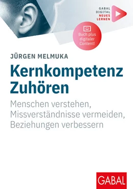 Abbildung von Melmuka | Kernkompetenz Zuhören | 1. Auflage | 2025 | beck-shop.de