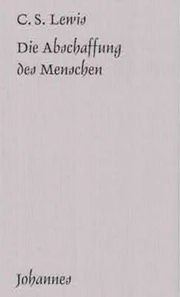 Abbildung von Lewis | Die Abschaffung des Menschen | 10. Auflage | 2024 | beck-shop.de