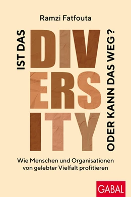 Abbildung von Fatfouta | Ist das Diversity oder kann das weg? | 1. Auflage | 2025 | beck-shop.de