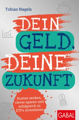 Abbildung von Nagels | Dein Geld, Deine Zukunft | 2. Auflage | 2025 | beck-shop.de