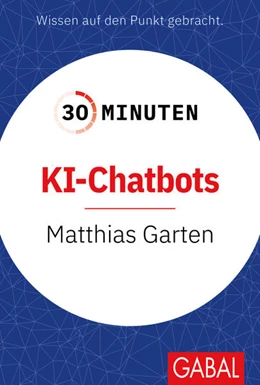 Abbildung von Garten | 30 Minuten KI-Chatbots | 1. Auflage | 2025 | beck-shop.de