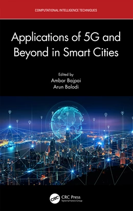 Abbildung von Bajpai / Balodi | Applications of 5G and Beyond in Smart Cities | 1. Auflage | 2024 | beck-shop.de