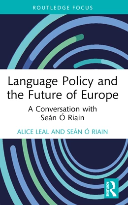 Abbildung von Leal / Ó Riain | Language Policy and the Future of Europe | 1. Auflage | 2024 | beck-shop.de
