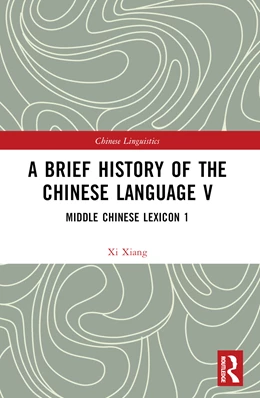 Abbildung von Xiang | A Brief History of the Chinese Language V | 1. Auflage | 2024 | beck-shop.de