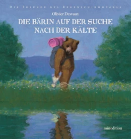 Abbildung von Desvaux | Die Bärin auf der Suche nach der Kälte | 1. Auflage | 2025 | beck-shop.de