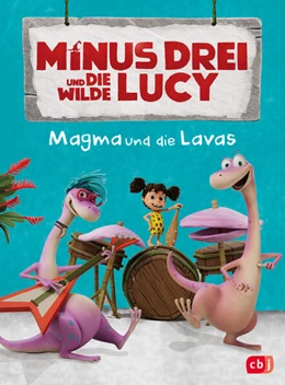 Abbildung von Krause / Würdinger | Minus Drei und die wilde Lucy - Magma und die Lavas | 1. Auflage | 2025 | beck-shop.de