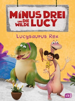 Abbildung von Krause | Minus Drei und die wilde Lucy - Lucysaurus Rex | 1. Auflage | 2025 | beck-shop.de