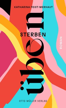 Abbildung von Feist-Merhaut | sterben üben | 1. Auflage | 2025 | beck-shop.de