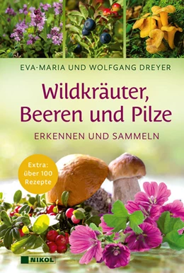 Abbildung von Dreyer | Wildkräuter, Beeren und Pilze | 1. Auflage | 2025 | beck-shop.de