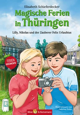 Abbildung von Schieferdecker | Magische Ferien in Thüringen - Lilly, Nikolas und der Zauberer Felix Urlaubius | 2. Auflage | 2025 | beck-shop.de